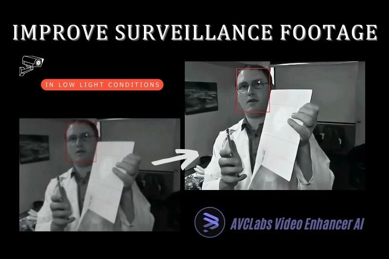 AVCLabs AI Video Enhancer Can Improve The Clarity Of Surveillance Footage In Low-light Conditions