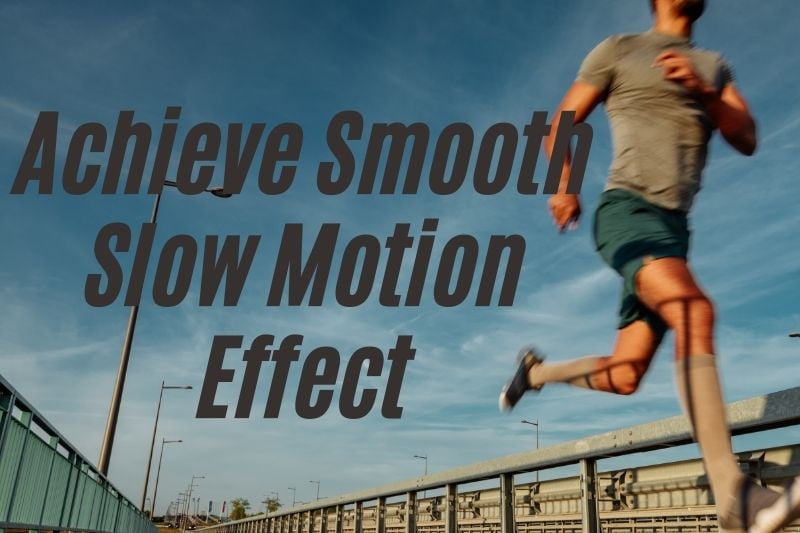 AVCLabs Video Enhancer AI Can Increase the Video Frame Rate to Achieve Smooth Slow Motion Effect