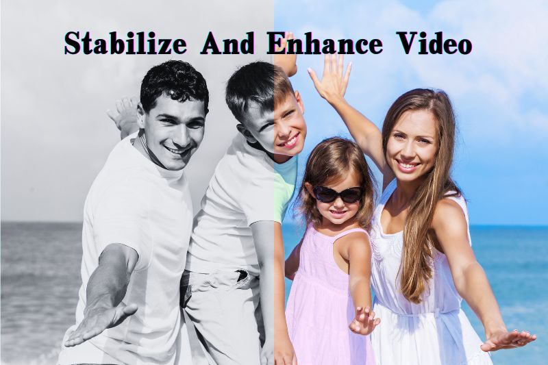 stabilize and enhance video